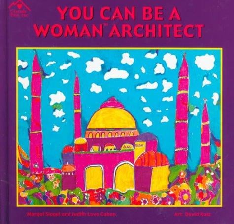 You Can Be a Woman Architect