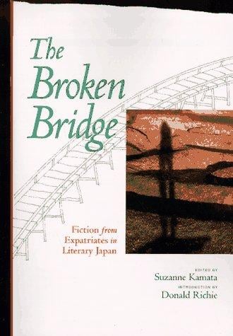 The Broken Bridge: Fiction from Expatriates in Literary Japan