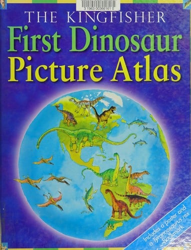The Kingfisher first dinosaur picture atlas