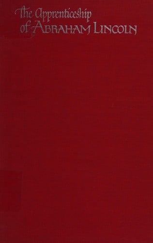 The apprenticeship of Abraham Lincoln