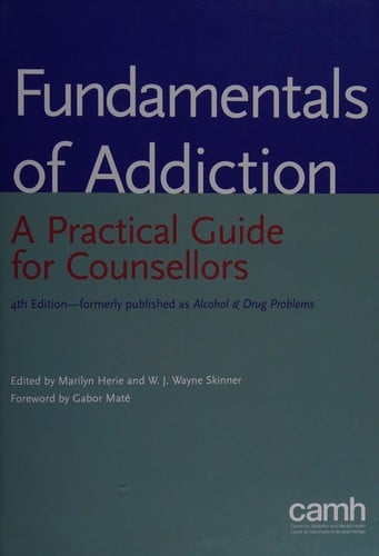 Fundamentals of addiction: a practical guide for counsellors