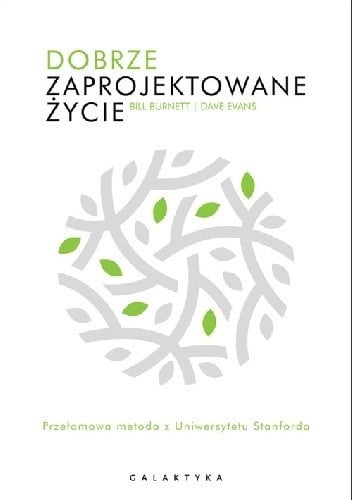 Dobrze zaprojektowane życie