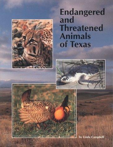 Endangered and Threatened Animals of Texas: Their Life History and Management