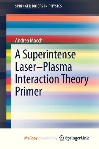 A Superintense Laser-Plasma Interaction Theory Primer