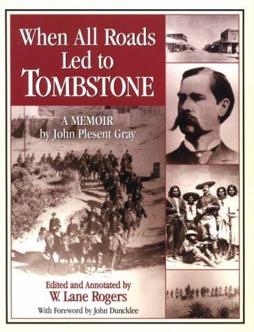 When All Roads Led to Tombstone: A Memoir