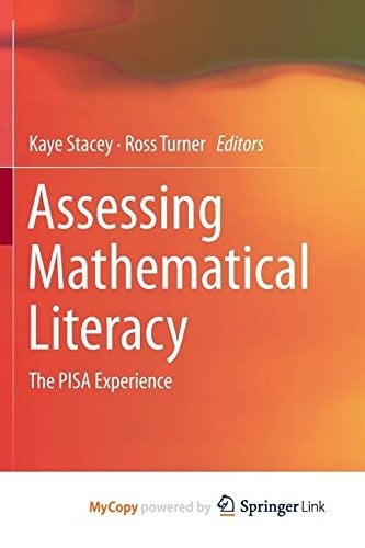 Assessing Mathematical Literacy: The PISA Experience