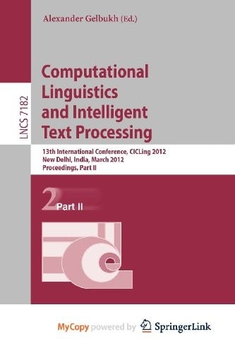 Computational Linguistics and Intelligent Text Processing: 13th International Conference, CICLing 2012, New Delhi, India, March 11-17, 2012, Proceedings, Part II