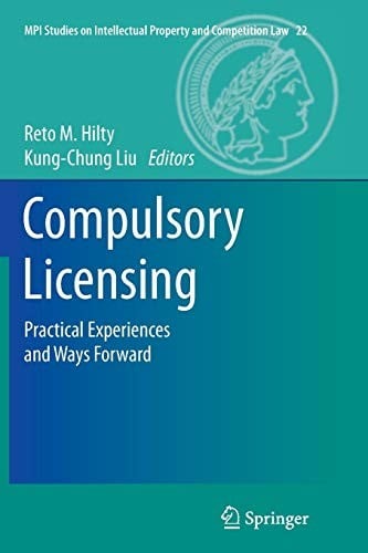 Compulsory Licensing: Practical Experiences and Ways Forward