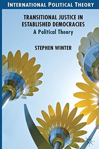 Transitional Justice in Established Democracies: A Political Theory