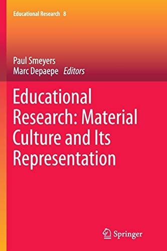 Educational Research: Material Culture and Its Representation