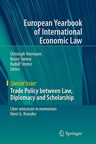 Trade Policy between Law, Diplomacy and Scholarship: Liber amicorum in memoriam Horst G. Krenzler