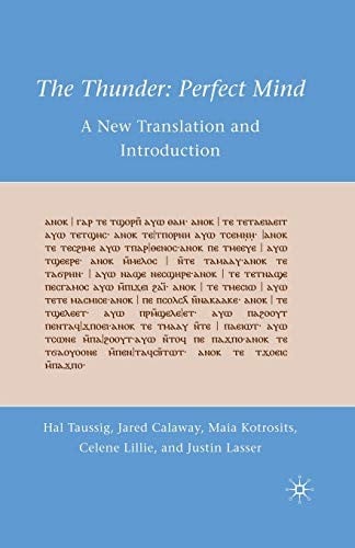 The Thunder : Perfect Mind: A New Translation and Introduction