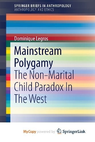 Mainstream Polygamy: The Non-Marital Child Paradox In The West