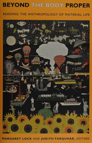Beyond the body proper: reading the anthropology of material life