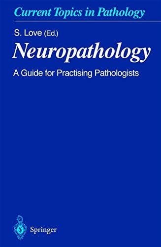 Neuropathology: A Guide for Practising Pathologists
