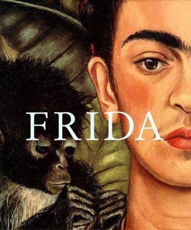 Frida Kahlo: The Painter and Her Work