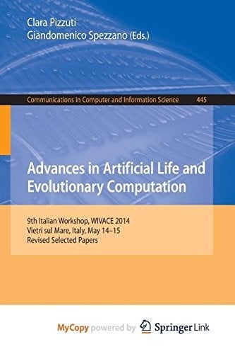 Advances in Artificial Life and Evolutionary Computation: 9th Italian Workshop, WIVACE 2014, Vietri sul Mare, Italy, May 14-15, Revised Selected Papers