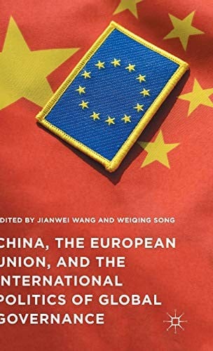 China, the European Union, and the International Politics of Global Governance