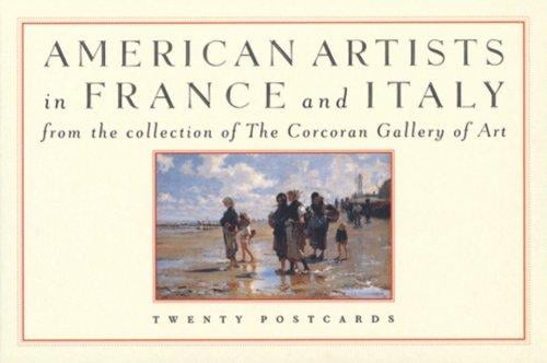 American Artists In France & Italy, A Postcard Book: From the Collection of the Corcoran Gallery of Art