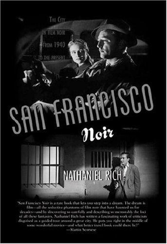 San Francisco noir: the city in film noir from 1940 to the present