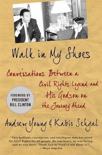 Walk in My Shoes: Conversations between a Civil Rights Legend and his Godson on the Journey Ahead