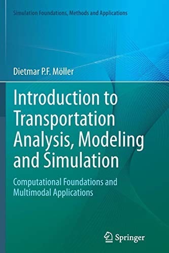 Introduction to Transportation Analysis, Modeling and Simulation: Computational Foundations and Multimodal Applications