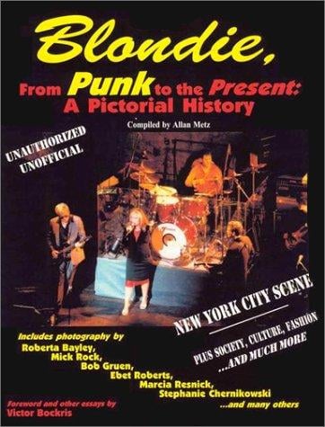 Blondie, from punk to the present: a pictorial history