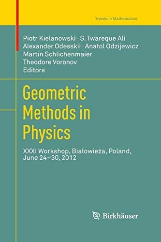 Geometric Methods in Physics: XXXI Workshop, Białowieża, Poland, June 24–30, 2012