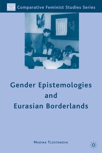 Gender epistemologies and Eurasian borderlands