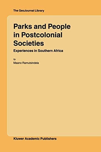 Parks and People in Postcolonial Societies: Experiences in Southern Africa