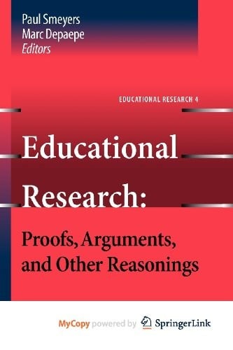 Educational Research: Proofs, Arguments, and Other Reasonings
