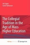 The Collegial Tradition in the Age of Mass Higher Education