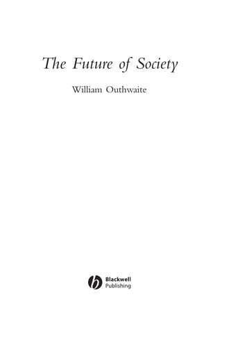 FUTURE OF SOCIETY.