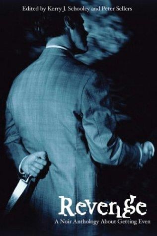 Revenge: A Noir Anthology About Getting Even