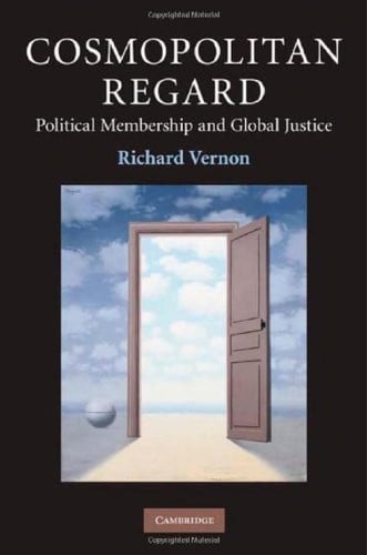 Cosmopolitan regard: political membership and global justice
