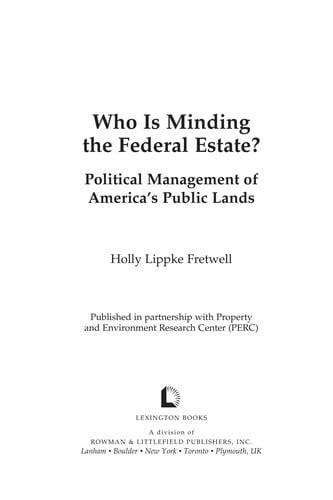 Who is minding the Federal estate?: political management of America's public lands