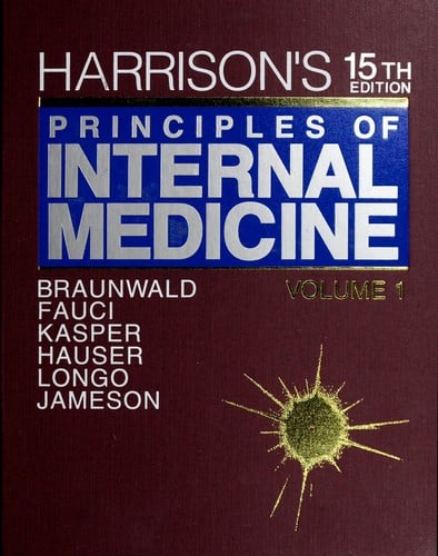 Harrison's principles of internal medicine/ editors, Eugene Braunwald....[et al.]