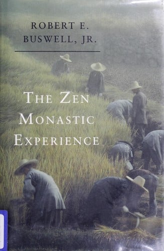 The Zen monastic experience: Buddhist practicein contemporary Korea