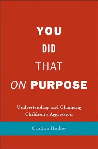 You did that on purpose: understanding and changing children's aggression