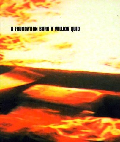 K Foundation Burn a Million Quid
