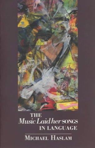 The Music Laid Her Songs in Language