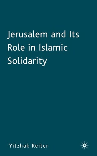 Jerusalem and its role in Islamic solidarity