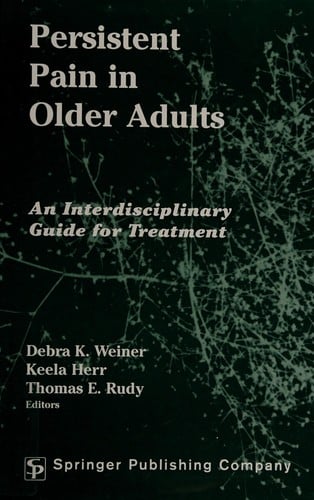 Persistent pain in older adults: an interdisciplinary guide for treatment
