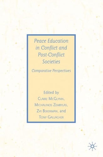 Peace education in conflict and post-conflict societies: comparative perspectives