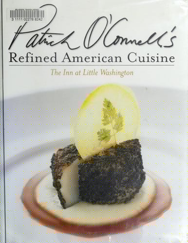 Patrick O'Connell's refined American cuisine: The Inn at Little Washington