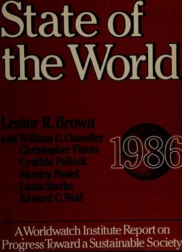 State of the World 1986: A Worldwatch Institute Report on Progress Toward a Sustainable Society (State of the World)