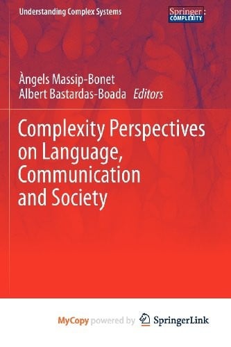 Complexity Perspectives on Language, Communication and Society