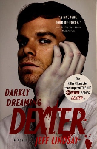 Darkly dreaming Dexter: a novel