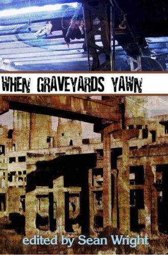 When Graveyards Yawn