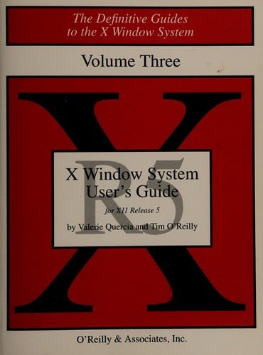 X Window System User’s Guide: for X11 Release 5
